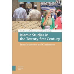 Islamic Studies in the Twenty-first Century: Transformations and Continuities