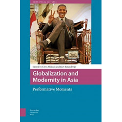 Globalization and Modernity in Asia: Performative Moments