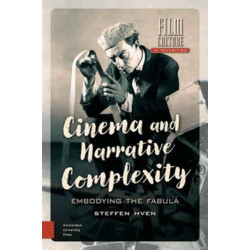Cinema and Narrative Complexity: Embodying the Fabula