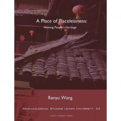A Place of Placelessness: Hekeng People's Heritage