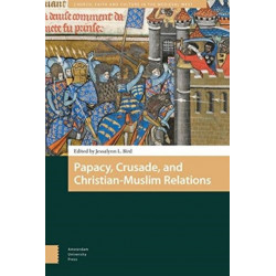 Papacy, Crusade, and Christian-Muslim Relations