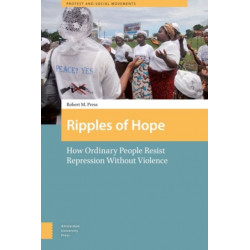 Ripples of Hope: How Ordinary People Resist Repression Without Violence