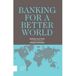 Banking for a Better World: Nanno Kleiterp in Conversation with Marijn Wiersma