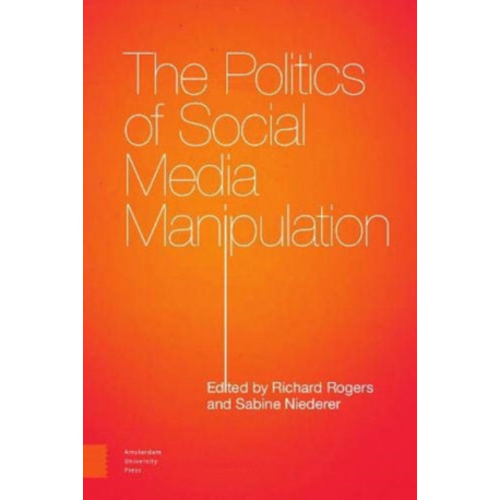 The Politics of Social Media Manipulation