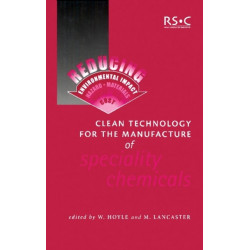 Clean Technology for the Manufacture of Speciality Chemicals