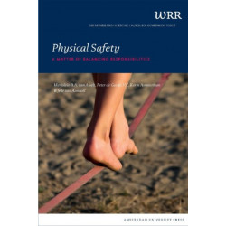 Physical Safety: A Matter of Balancing Responsibilities