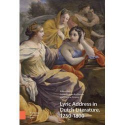 Lyric Address in Dutch Literature, 1250-1800
