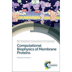 Computational Biophysics of Membrane Proteins