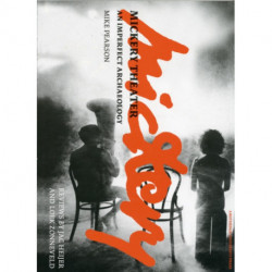 Mickery Theater: An Imperfect Archaeology