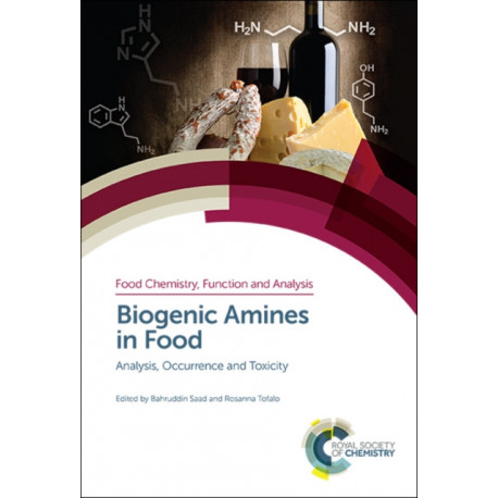 Biogenic Amines in Food: Analysis, Occurrence and Toxicity