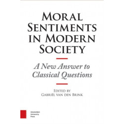 Moral Sentiments in Modern Society: A New Answer to Classical Questions