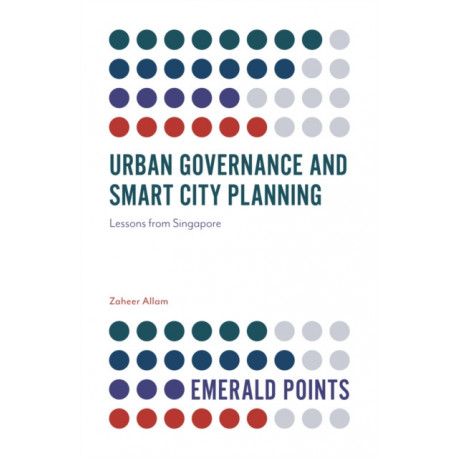 Urban Governance and Smart City Planning: Lessons from Singapore