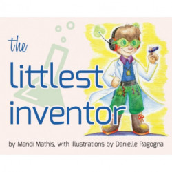 The Littlest Inventor