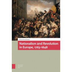 Nationalism and Revolution in Europe, 1763-1848