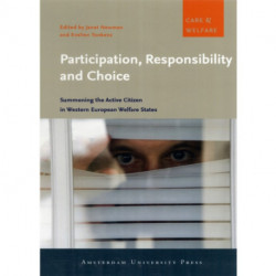 Participation, Responsibility and Choice: Summoning the Active Citizen in Western European Welfare States