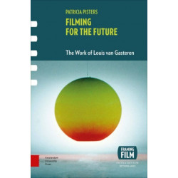 Filming for the Future: The Work of Louis van Gasteren