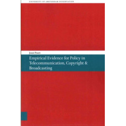 Empirical Evidence for Policy in Telecommunication, Copyright & Broadcasting
