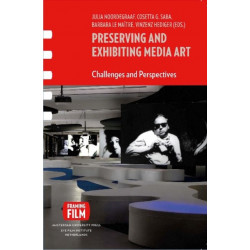 Preserving and Exhibiting Media Art: Challenges and Perspectives