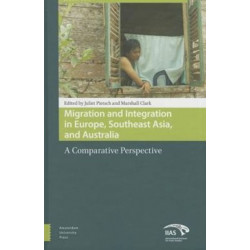 Migration and Integration in Europe, Southeast Asia, and Australia: A Comparative Perspective