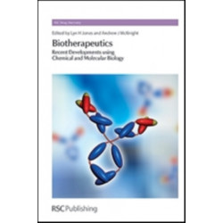Biotherapeutics: Recent Developments using Chemical and Molecular Biology