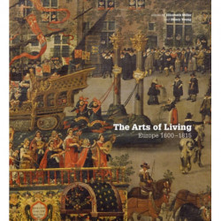 The Arts of Living: Europe 1600-1800