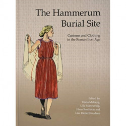 The Hammerum Burial Site: Customs and Clothing in the Roman Iron Age