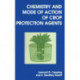 Chemistry and Mode of Action of Crop Protection Agents