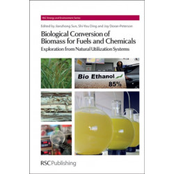 Biological Conversion of Biomass for Fuels and Chemicals: Explorations from Natural Utilization Systems