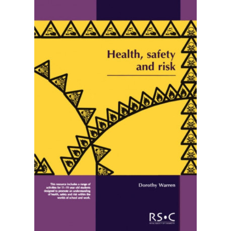 Health, Safety and Risk: Looking after each other at school and in the world of work