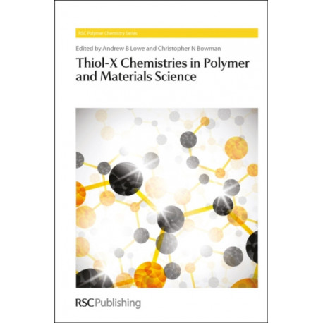 Thiol-X Chemistries in Polymer and Materials Science