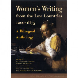 Women's Writing from the Low Countries 1200-1875: A Bilingual Anthology