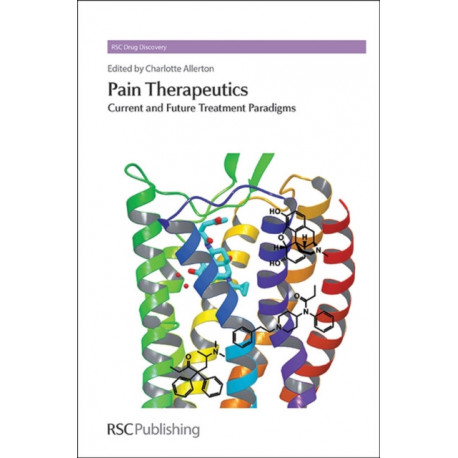 Pain Therapeutics: Current and Future Treatment Paradigms