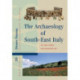 The Archaeology of South-East Italy in the First Millennium BC: Greek and Native Societies of Apulia and Lucania between the 10th and the 1st Century BC