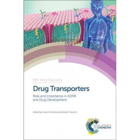 Drug Transporters: Volume 1: Role and Importance in ADME and Drug Development