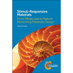Stimuli-Responsive Materials: From Molecules to Nature Mimicking Materials Design