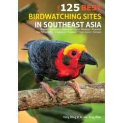 125 Best Bird Watching Sites in Southeast Asia