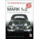 Jaguar Mark 1 & 2 (All Models Including Daimler 2.5-Litre V8) 1955 to 1969: The Essential Buyer’s Guide