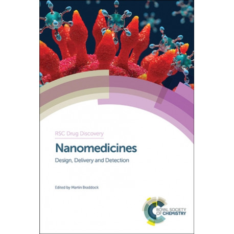 Nanomedicines: Design, Delivery and Detection