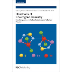 Handbook of Chalcogen Chemistry: New Perspectives in Sulfur, Selenium and Tellurium Volume 1
