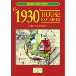 The 1930s House Explained: Britain's Architectural History