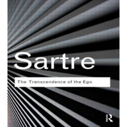 The Transcendence of the Ego: A Sketch for a Phenomenological Description