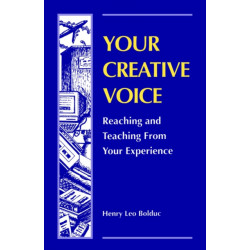 Your Creative Voice: Reaching & Teaching from Your Experience