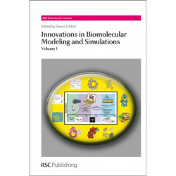 Innovations in Biomolecular Modeling and Simulations: Volume 1