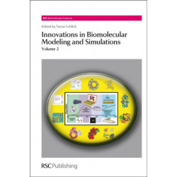 Innovations in Biomolecular Modeling and Simulations: Volume 2