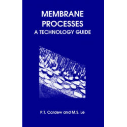 Membrane Processes: A Technology Guide