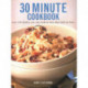 30 Minute Cookbook: Over 220 dishes you can cook in less than half an hour