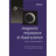 Magnetic Resonance in Food Science: Latest Developments