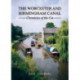 The Worcester and Birmingham Canal: Chronicles of the Cut