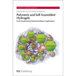 Polymeric and Self Assembled Hydrogels: From Fundamental Understanding to Applications