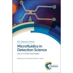 Microfluidics in Detection Science: Lab-on-a-chip Technologies